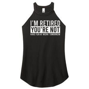 Retirement Gifts Humorous Retirement Women’s Perfect Tri Rocker Tank