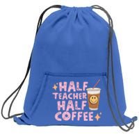 Retro Groovy Half Teacher Half Coffee Happy Teachers Day Gift Sweatshirt Cinch Pack Bag