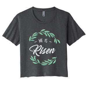 Religion Gift He Is Risen Resurrection Jesus Funny Gift Women's Crop Top Tee