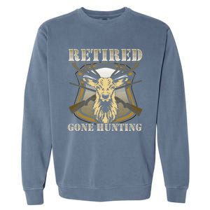 Retired Gone Hunting Dad Grandpa Gift Garment-Dyed Sweatshirt