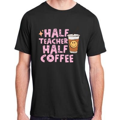 Retro Groovy Half Teacher Half Coffee Happy Teachers Day Adult ChromaSoft Performance T-Shirt