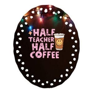 Retro Groovy Half Teacher Half Coffee Happy Teachers Day Ceramic Oval Ornament