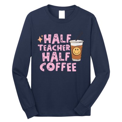 Retro Groovy Half Teacher Half Coffee Happy Teachers Day Long Sleeve Shirt