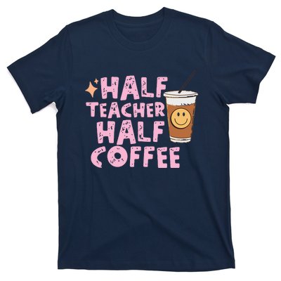 Retro Groovy Half Teacher Half Coffee Happy Teachers Day T-Shirt