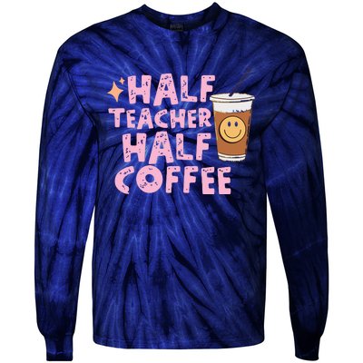 Retro Groovy Half Teacher Half Coffee Happy Teachers Day Tie-Dye Long Sleeve Shirt