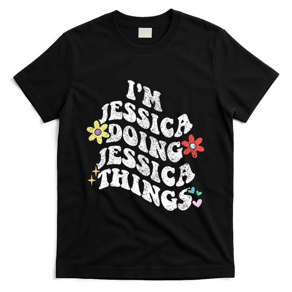 Retro Groovy Im Jessica Doing Jessica Things Funny MotherS T-Shirt