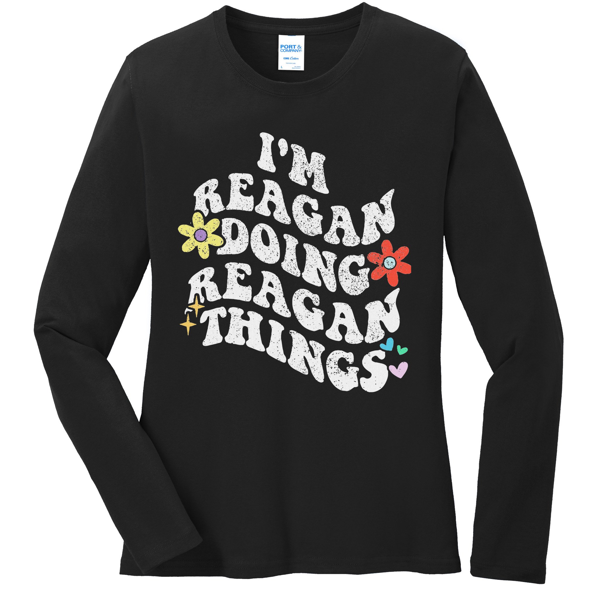 Retro Groovy Im Reagan Doing Reagan Things Funny Mother's Ladies Long Sleeve Shirt