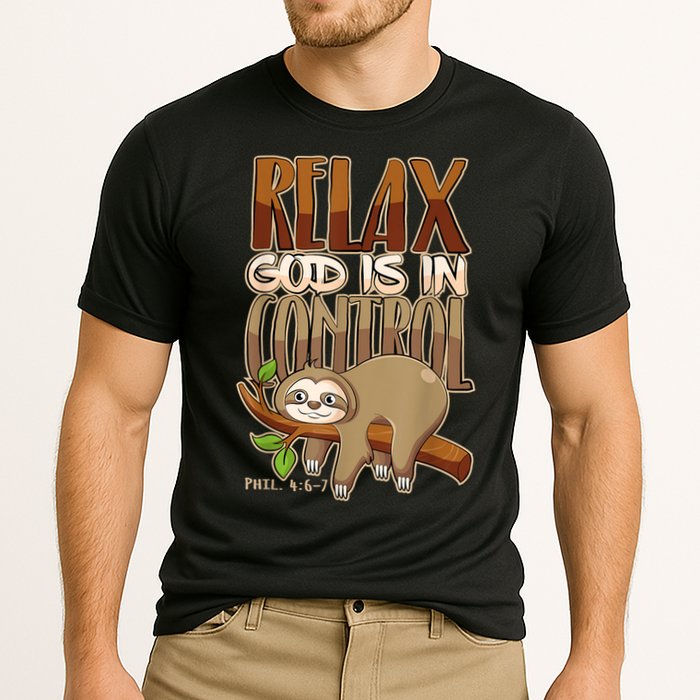 Relax God Is In Control Christian Bible Quote Sloth Cooling Performance Crew T-Shirt
