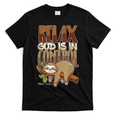 Relax God Is In Control Christian Bible Quote Sloth T-Shirt