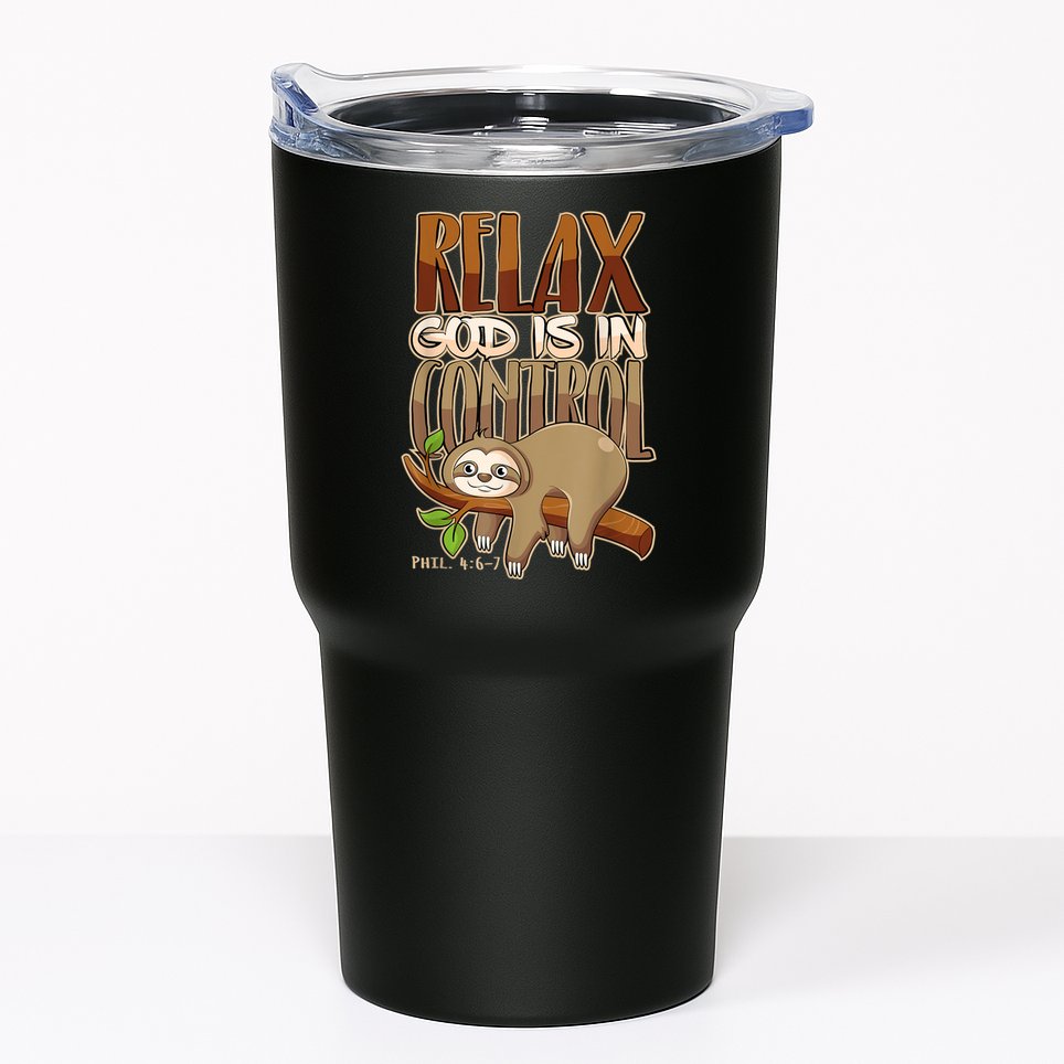 Relax God Is In Control Christian Bible Quote Sloth Tumbler