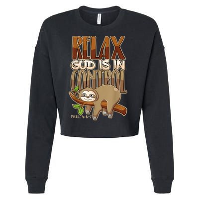 Relax God Is In Control Christian Bible Quote Sloth Cropped Pullover Crew