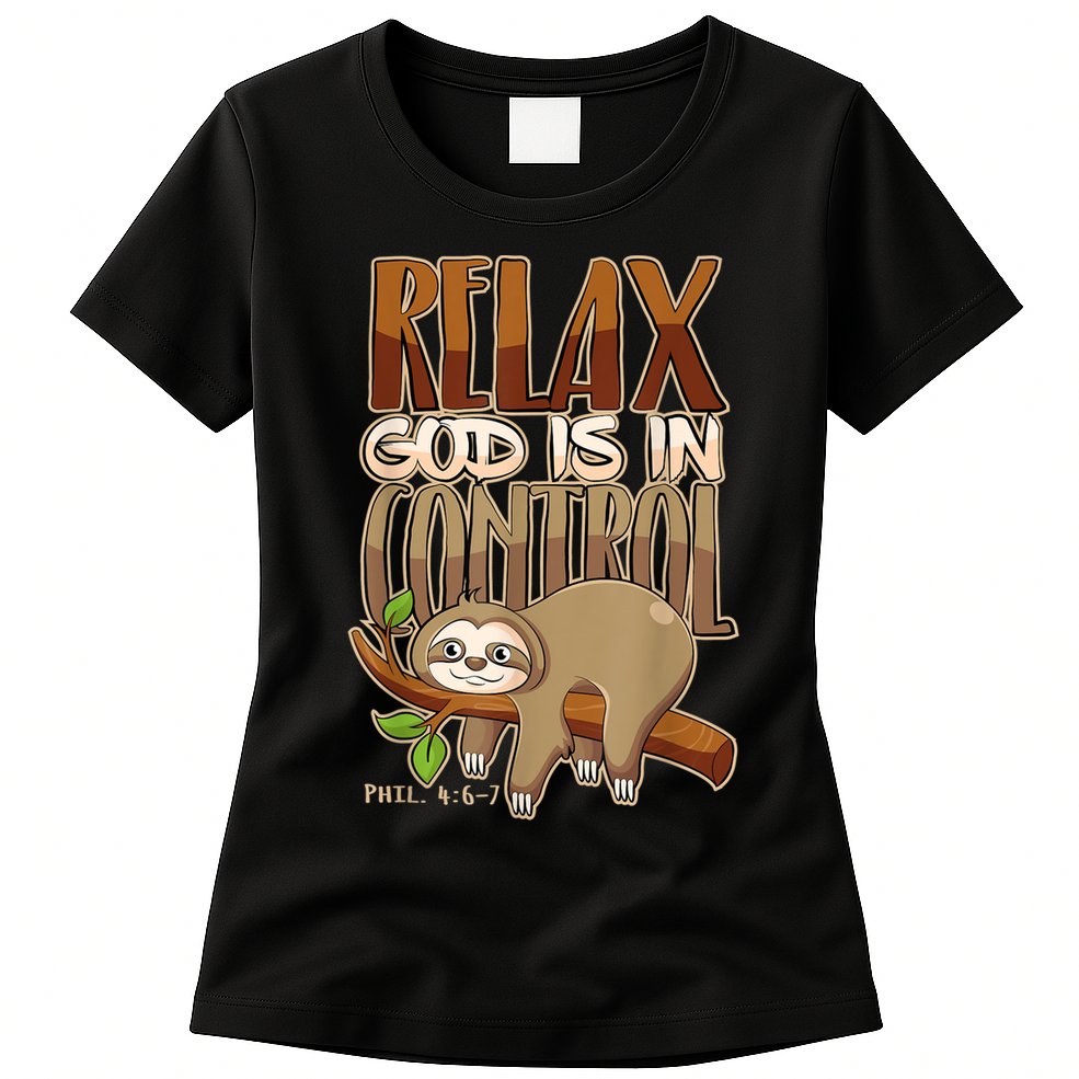 Relax God Is In Control Christian Bible Quote Sloth Womens T-Shirt