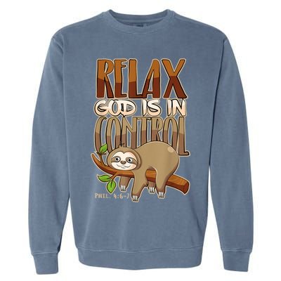 Relax God Is In Control Christian Bible Quote Sloth Garment-Dyed Sweatshirt
