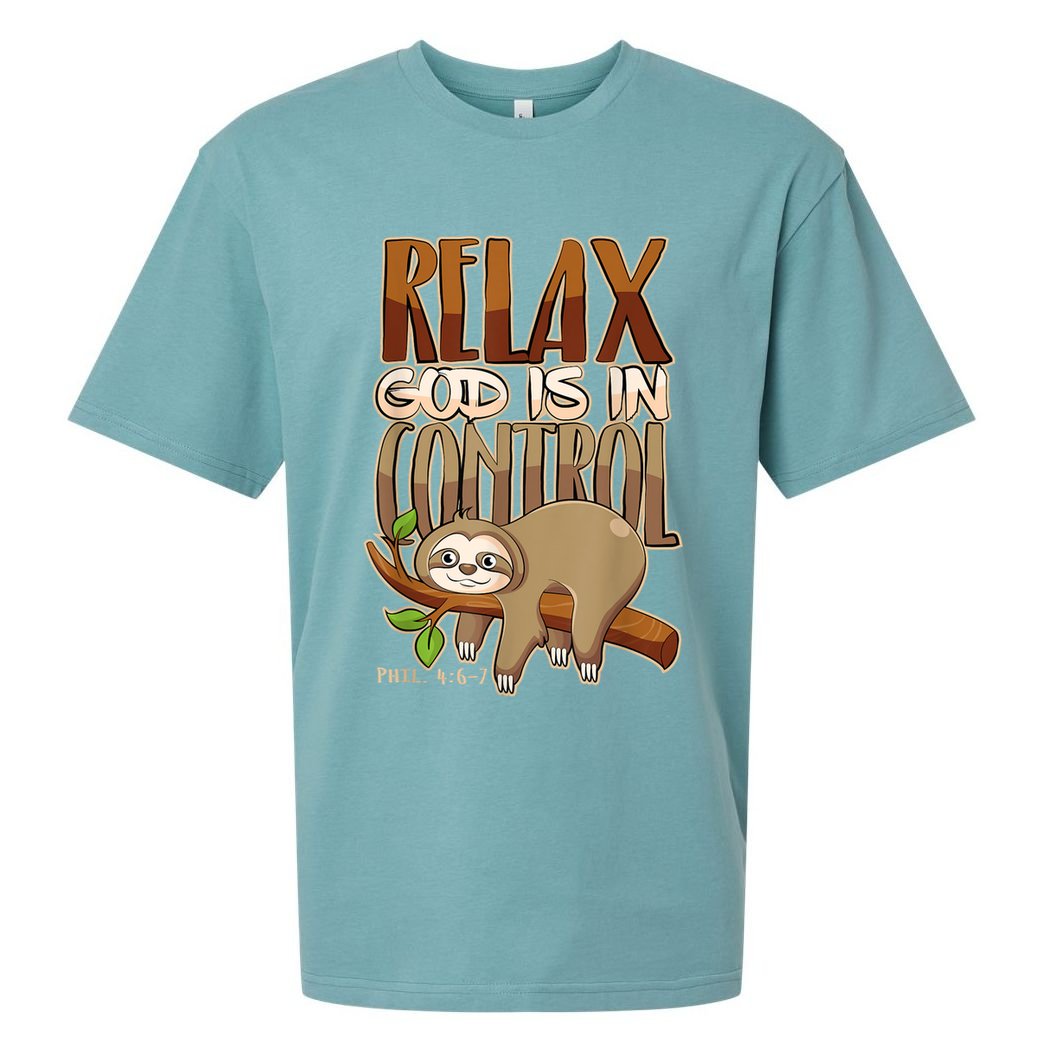 Relax God Is In Control Christian Bible Quote Sloth Sueded Cloud Jersey T-Shirt