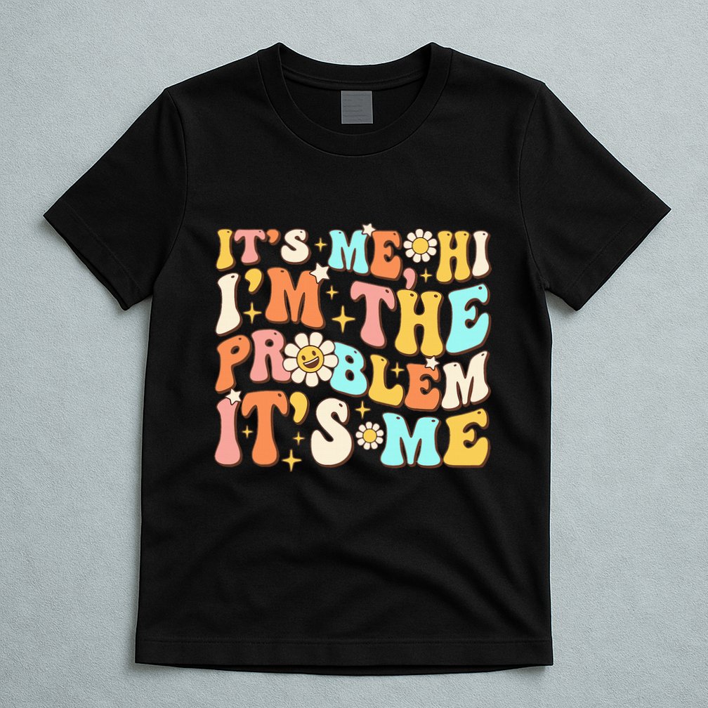 Retro Groovy I'm A Problem Sarcasm Humor Funny Cute T-Shirt