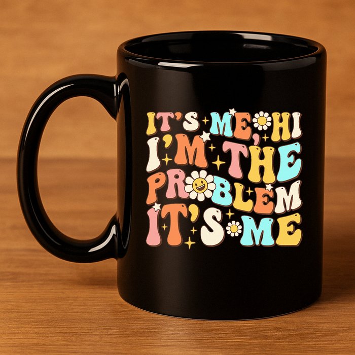 Retro Groovy I'm A Problem Sarcasm Humor Funny Cute 11oz C Handle Ceramic Mug