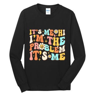 Retro Groovy I'm A Problem Sarcasm Humor Funny Cute Tall Long Sleeve T-Shirt