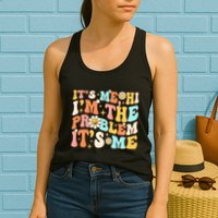 Retro Groovy I'm A Problem Sarcasm Humor Funny Cute Womens Tank Top