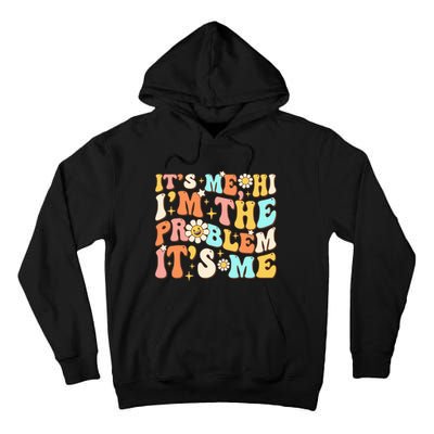 Retro Groovy I'm A Problem Sarcasm Humor Funny Cute Tall Hoodie