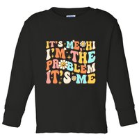 Retro Groovy I'm A Problem Sarcasm Humor Funny Cute Toddler Long Sleeve Shirt