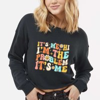 Retro Groovy I'm A Problem Sarcasm Humor Funny Cute Cropped Pullover Crew