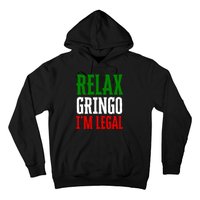 Relax Gringo IM Legal Hoodie