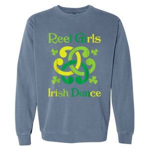 Reel Girl Irish Dance - Irish Dancer Ceili Reel Dance Garment-Dyed Sweatshirt