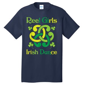 Reel Girl Irish Dance - Irish Dancer Ceili Reel Dance Tall T-Shirt