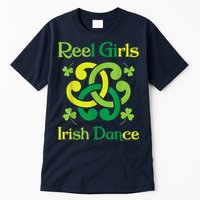 Reel Girl Irish Dance - Irish Dancer Ceili Reel Dance Tall T-Shirt