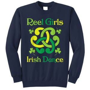 Reel Girl Irish Dance - Irish Dancer Ceili Reel Dance Tall Sweatshirt