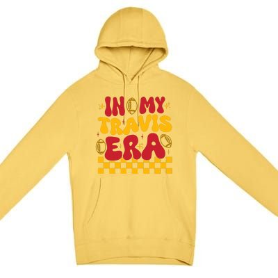 Retro Groovy In My Travis Era Premium Pullover Hoodie