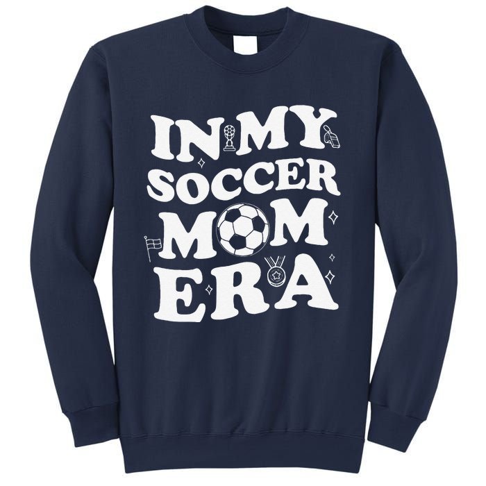 Retro Groovy In My Soccer Mom Era MotherS Day Soccer Mama Sweatshirt