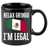 Relax Gringo Im Legal Funny 11oz C Handle Ceramic Mug