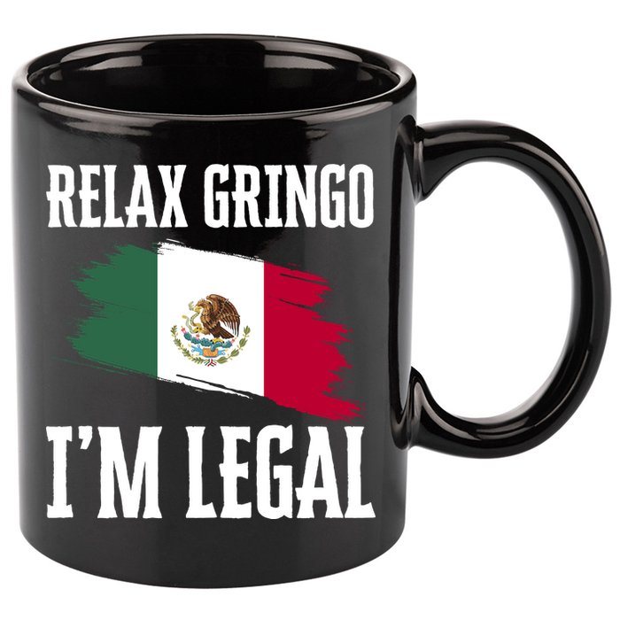 Relax Gringo Im Legal Funny 11oz C Handle Ceramic Mug