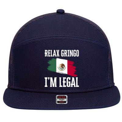 Relax Gringo Im Legal Funny 7 Panel Mesh Trucker Snapback Hat