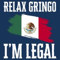 Relax Gringo Im Legal Funny 7 Panel Mesh Trucker Snapback Hat
