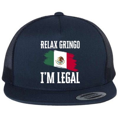 Relax Gringo Im Legal Funny Flat Bill Trucker Hat