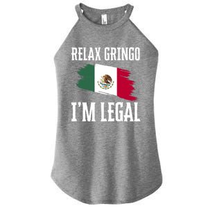 Relax Gringo Im Legal Funny Women's Perfect Tri Rocker Tank