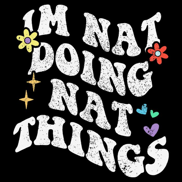 Retro Groovy Im Nat Doing Nat Things Funny MotherS Day Tall T-Shirt