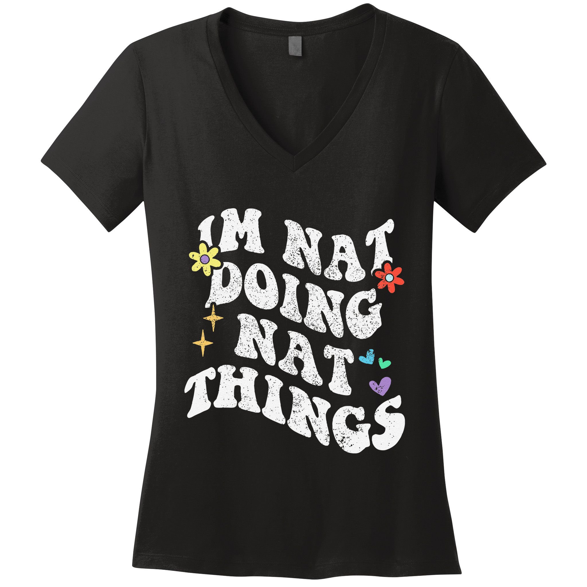 Retro Groovy Im Nat Doing Nat Things Funny MotherS Day Women's V-Neck T-Shirt