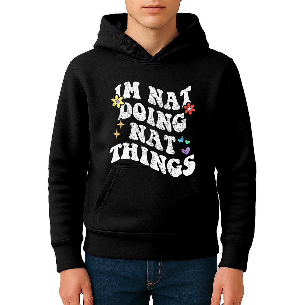 Retro Groovy Im Nat Doing Nat Things Funny MotherS Day Kids Hoodie