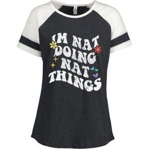 Retro Groovy Im Nat Doing Nat Things Funny MotherS Day Enza Ladies Jersey Colorblock Tee