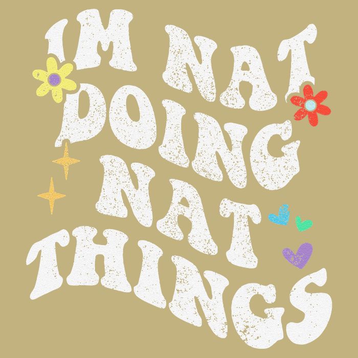 Retro Groovy Im Nat Doing Nat Things Funny MotherS Day T-Shirt