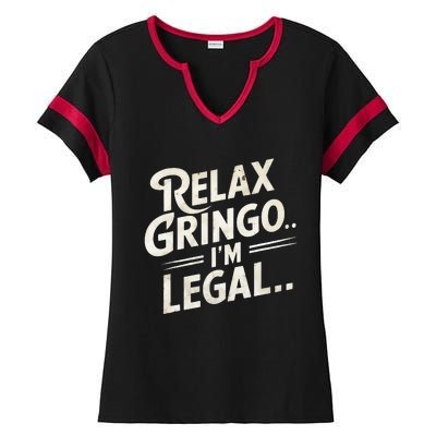 Relax Gringo Im Legal Ladies Halftime Notch Neck Tee