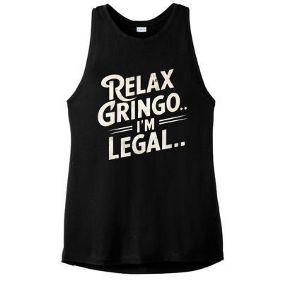 Relax Gringo Im Legal Ladies PosiCharge Tri-Blend Wicking Tank