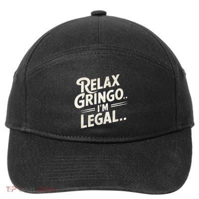 Relax Gringo Im Legal 7-Panel Snapback Hat