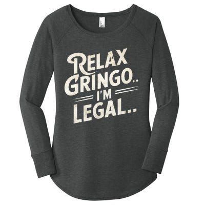 Relax Gringo Im Legal Women's Perfect Tri Tunic Long Sleeve Shirt