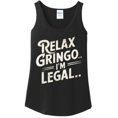 Relax Gringo Im Legal Ladies Essential Tank