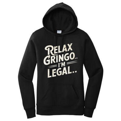 Relax Gringo Im Legal Women's Pullover Hoodie