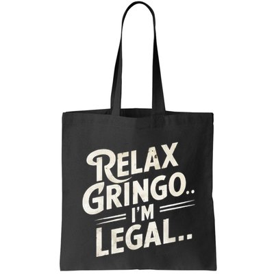 Relax Gringo Im Legal Bag